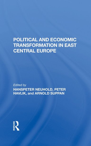 bokomslag Political And Economic Transformation In East Central Europe