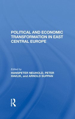 Political And Economic Transformation In East Central Europe 1