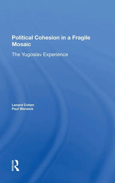 Lenard J Cohen, Paul V Warwick - Political Cohesion In A Fragile Mosaic, Inbunden
