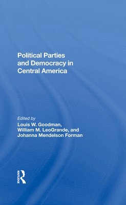 Political Parties And Democracy In Central America 1