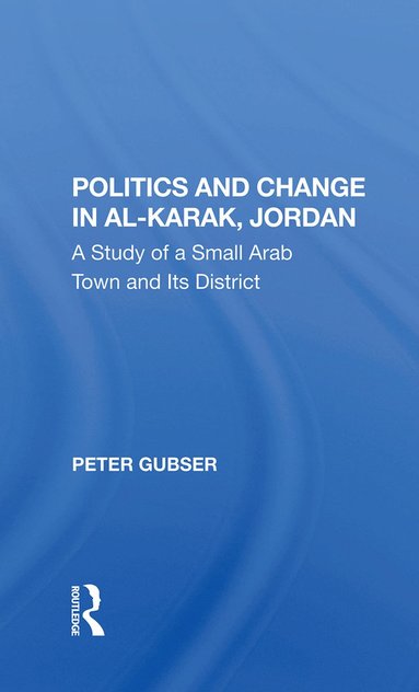 bokomslag Politics And Change In Al-karak, Jordan