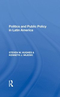 bokomslag Politics and Public Policy in Latin America