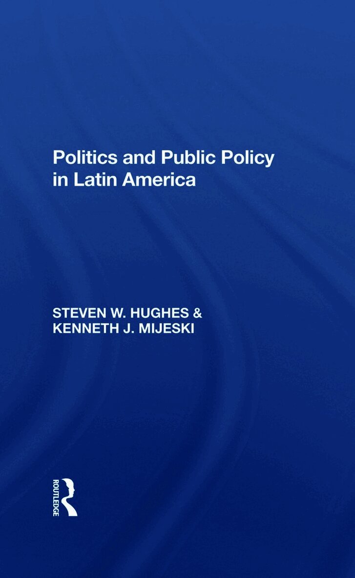 Politics And Public Policy In Latin America