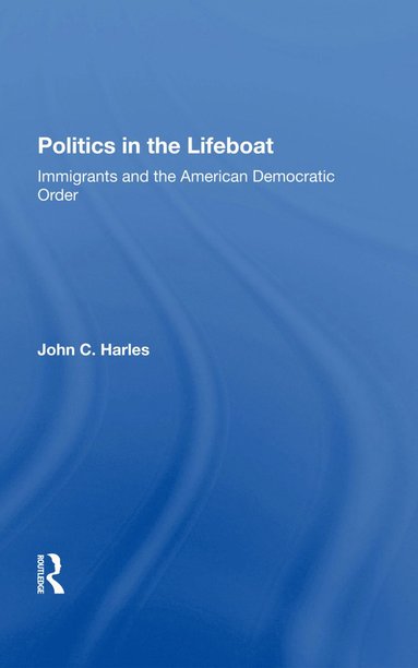 bokomslag Politics In The Lifeboat