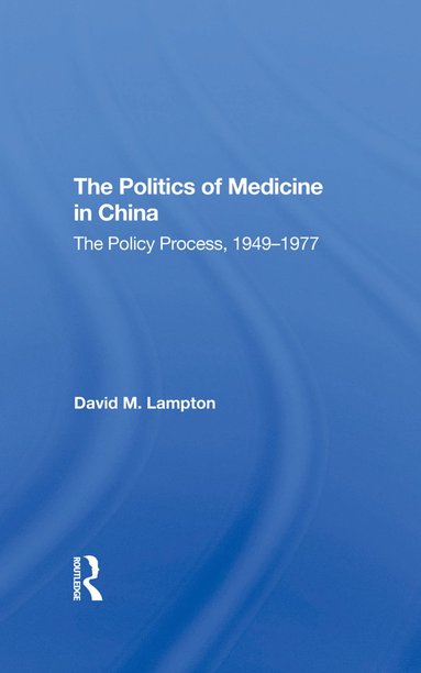bokomslag Politics of Medicine in China