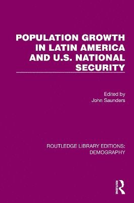 Population Growth In Latin America And U.S. National Security 1