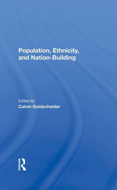 bokomslag Population, Ethnicity, And Nationbuilding