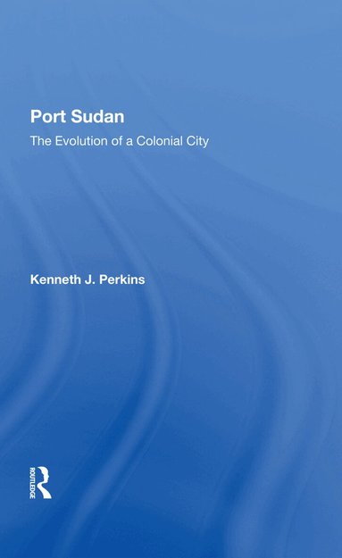 Kenneth J Perkins - Port Sudan, Inbunden