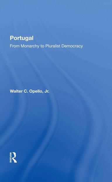 Walter C Opello Jr - Portugal, Inbunden