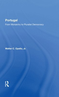 Walter C Opello Jr, Walter C. Opello Jr - Portugal, Inbunden