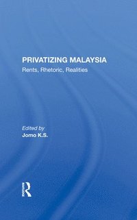 bokomslag Privatizing Malaysia