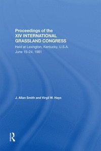 bokomslag Proceedings Of The Xiv International Grassland Congress