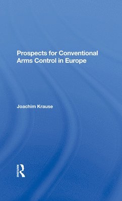Prospects For Conventional Arms Control In Europe 1
