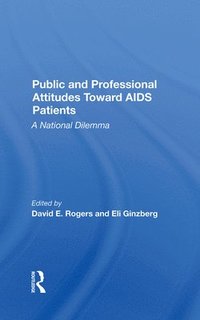 bokomslag Public And Professional Attitudes Toward Aids Patients