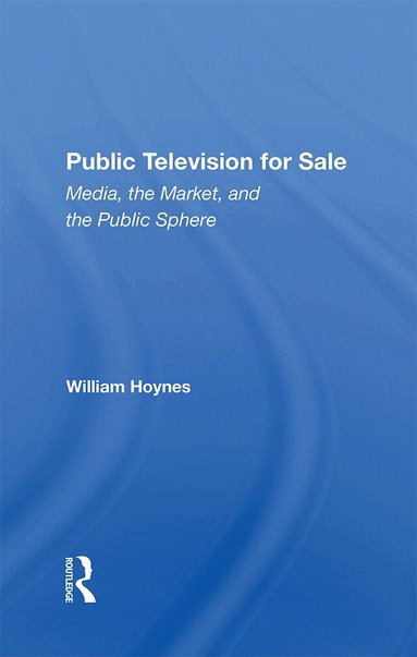 William Hoynes - Public Television For Sale, Inbunden