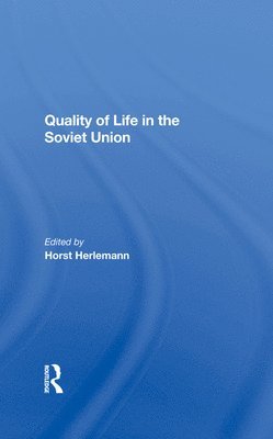 Quality Of Life In The Soviet Union 1