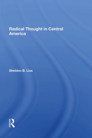 bokomslag Radical Thought In Central America