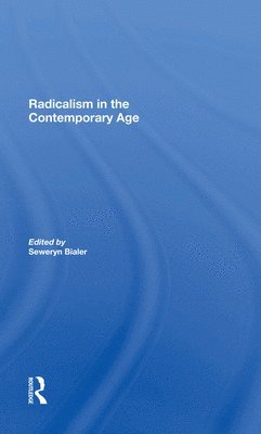 bokomslag Radicalism In The Contemporary Age, Volume 1