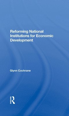 Reforming National Institutions For Economic Development 1