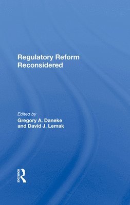 Regulatory Reform Reconsidered 1