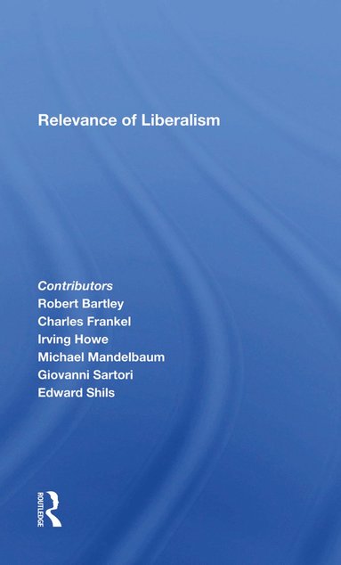 bokomslag Relevance Of Liberalism