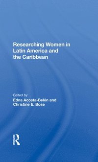 bokomslag Researching Women In Latin America And The Caribbean