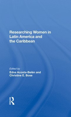 Researching Women In Latin America And The Caribbean 1