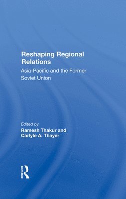 Reshaping Regional Relations 1