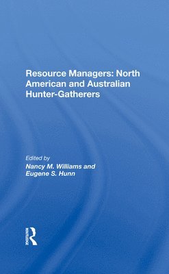 Resource Managers: North American And Australian Huntergatherers 1