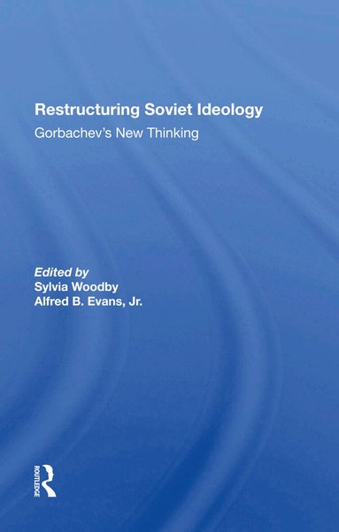 Sylvia Babus Woodby, Alfred Evans - Restructuring Soviet Ideology, Inbunden