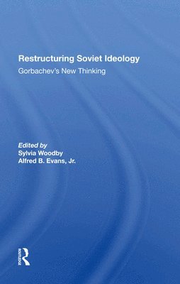 Restructuring Soviet Ideology 1