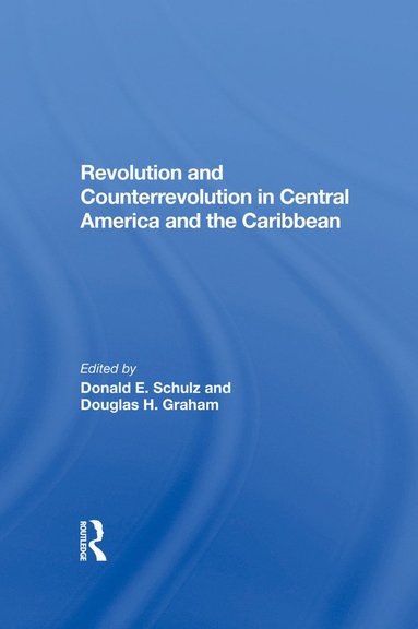 bokomslag Revolution And Counterrevolution In Central America And The Caribbean