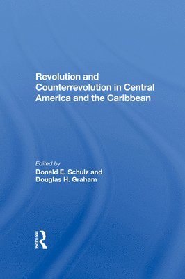 Revolution And Counterrevolution In Central America And The Caribbean 1