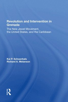 Revolution And Intervention In Grenada 1