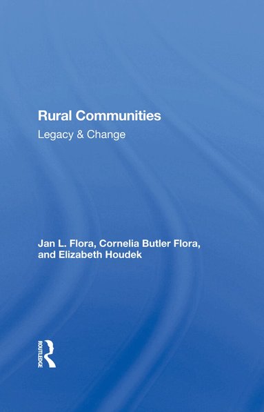 Jan L. Flora, Cornelia Flora, Elizabeth Houdek, Mark Weinberg - Rural Communities Study Guide, Inbunden