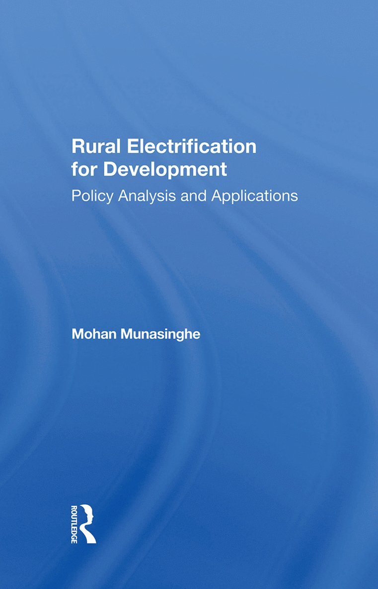 Mohan Munasinghe - Rural Electrification For Development, Inbunden