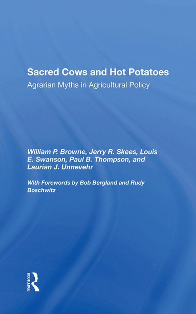 William P. Browne, Jerry R Skees, Louis E Swanson, Paul Thompson - Sacred Cows And Hot Potatoes, Inbunden