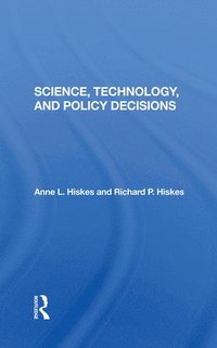 bokomslag Science, Technology, And Policy Decisions