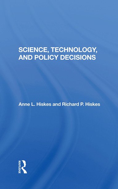 bokomslag Science, Technology, And Policy Decisions