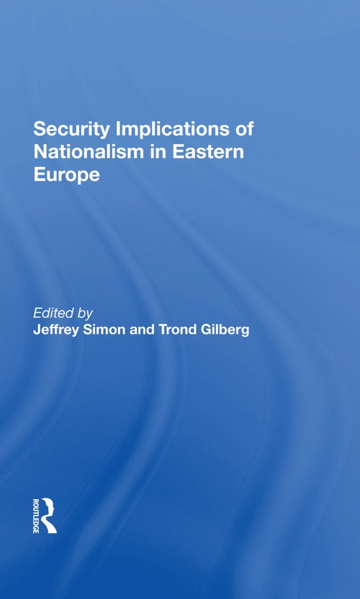 Security Implications Of Nationalism In Eastern Europe 1