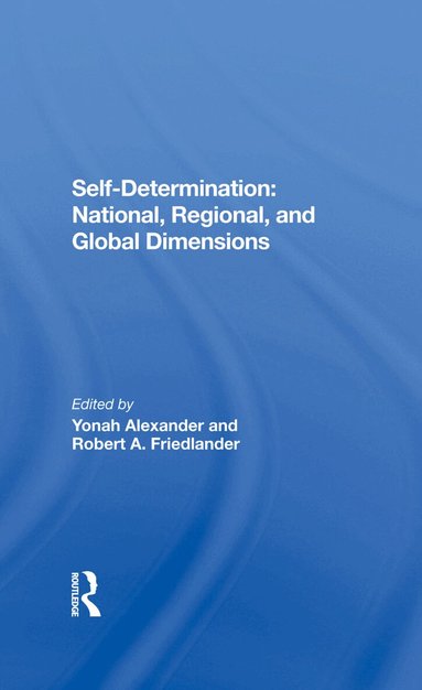 Yonah Alexander, Robert A Friedlander - Self-Determination, Inbunden