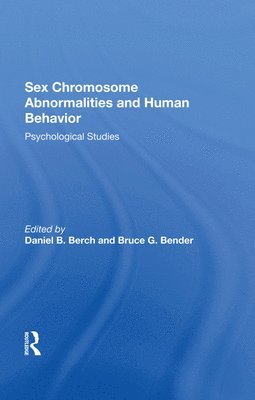 Sex Chromosome Abnormalities And Human Behavior 1