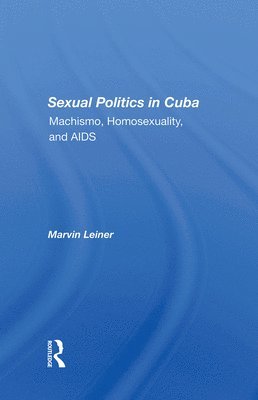 bokomslag Sexual Politics In Cuba