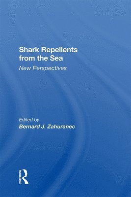 Bernard J Zahuranec, Bernard J. Zahuranec - Shark Repellents From The Sea, Inbunden