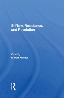 bokomslag Shi'ism, Resistance, And Revolution