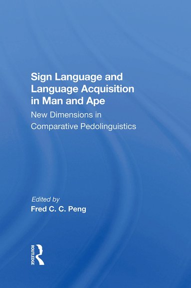 bokomslag Sign Language And Language Acquisition In Man And Ape