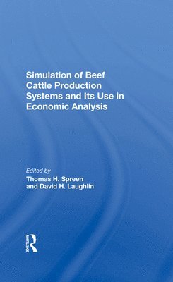 Simulation Of Beef Cattle Production Systems And Its Use In Economic Analysis 1