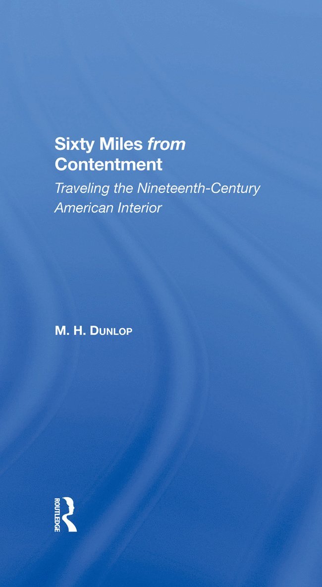 Sixty Miles From Contentment