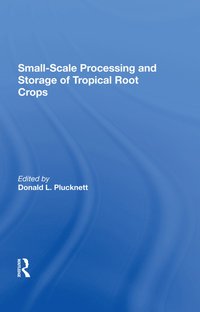 bokomslag Smallscale Processing And Storage Of Tropical Root Crops