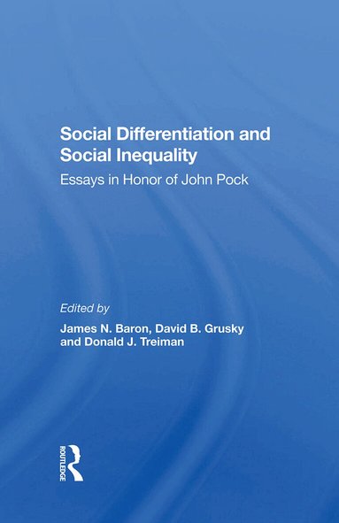 James N Baron, David B Grusky, Donald Treiman - Social Differentiation And Social Inequality, Inbunden